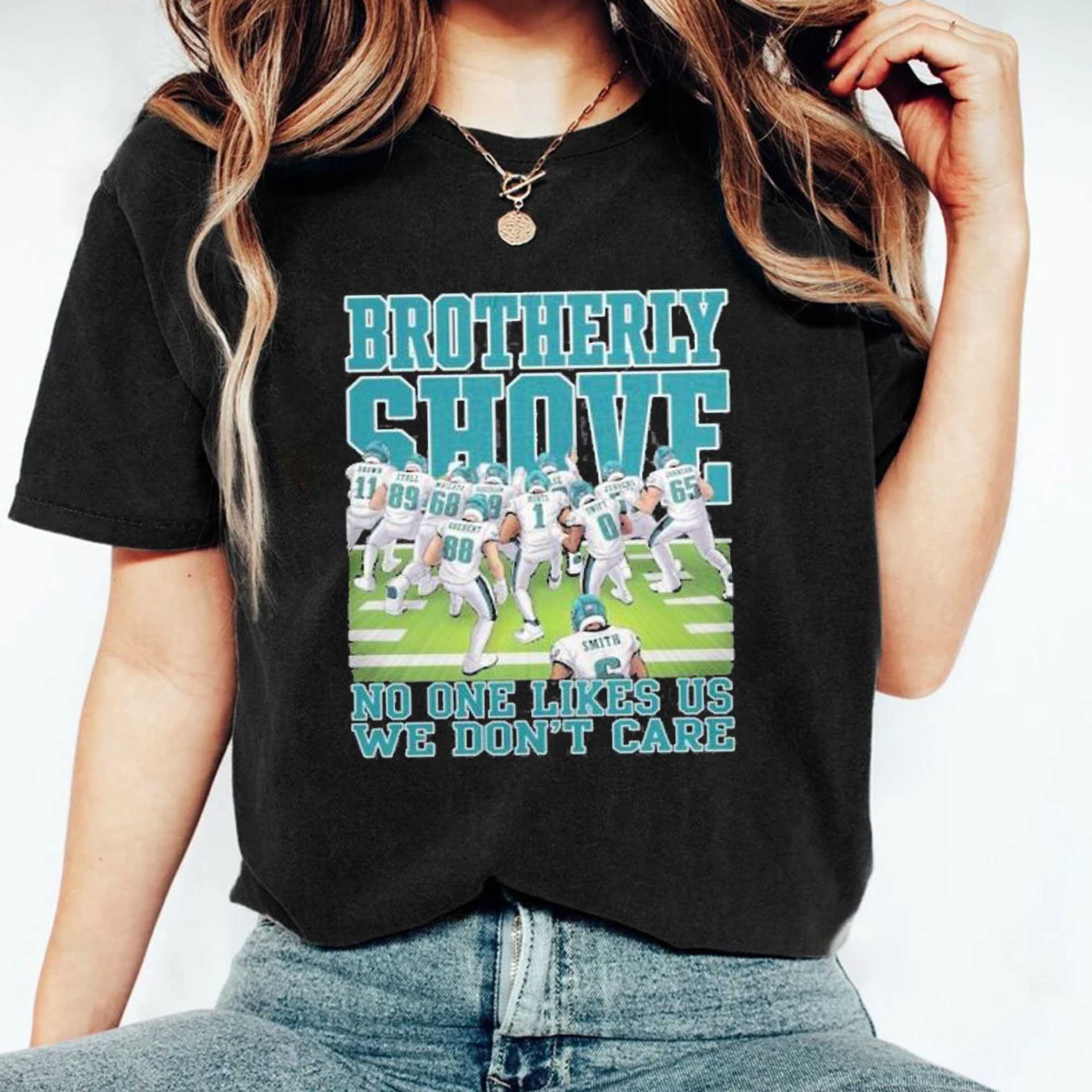 Official Brotherly Shove No One Likes Us We Don’t Care Philadelphia Eagles T-Shirt, Sweatshirt, Hoodie