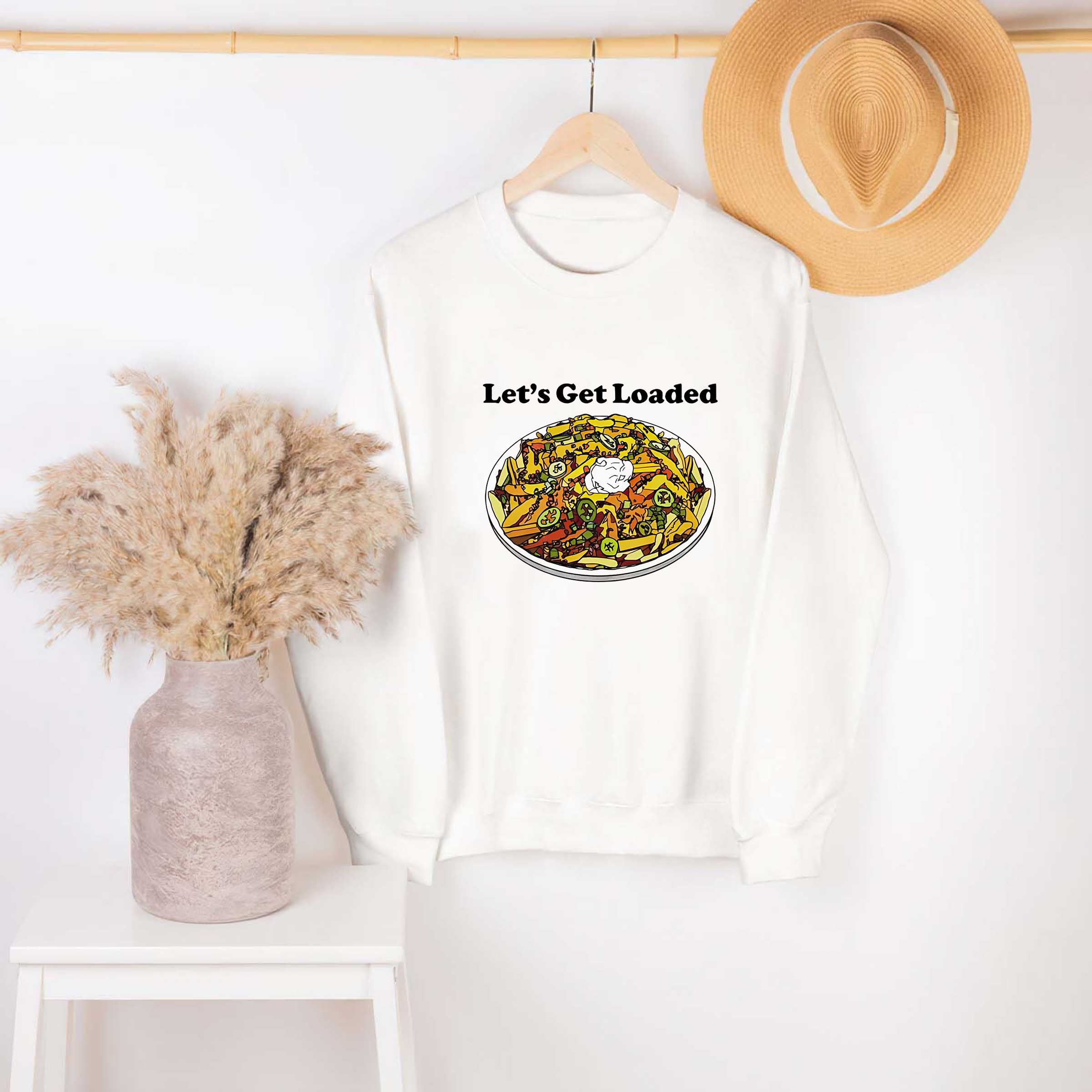 Let’s Get Loaded Unisex T-Shirt, Sweatshirt, Hoodie Shirt