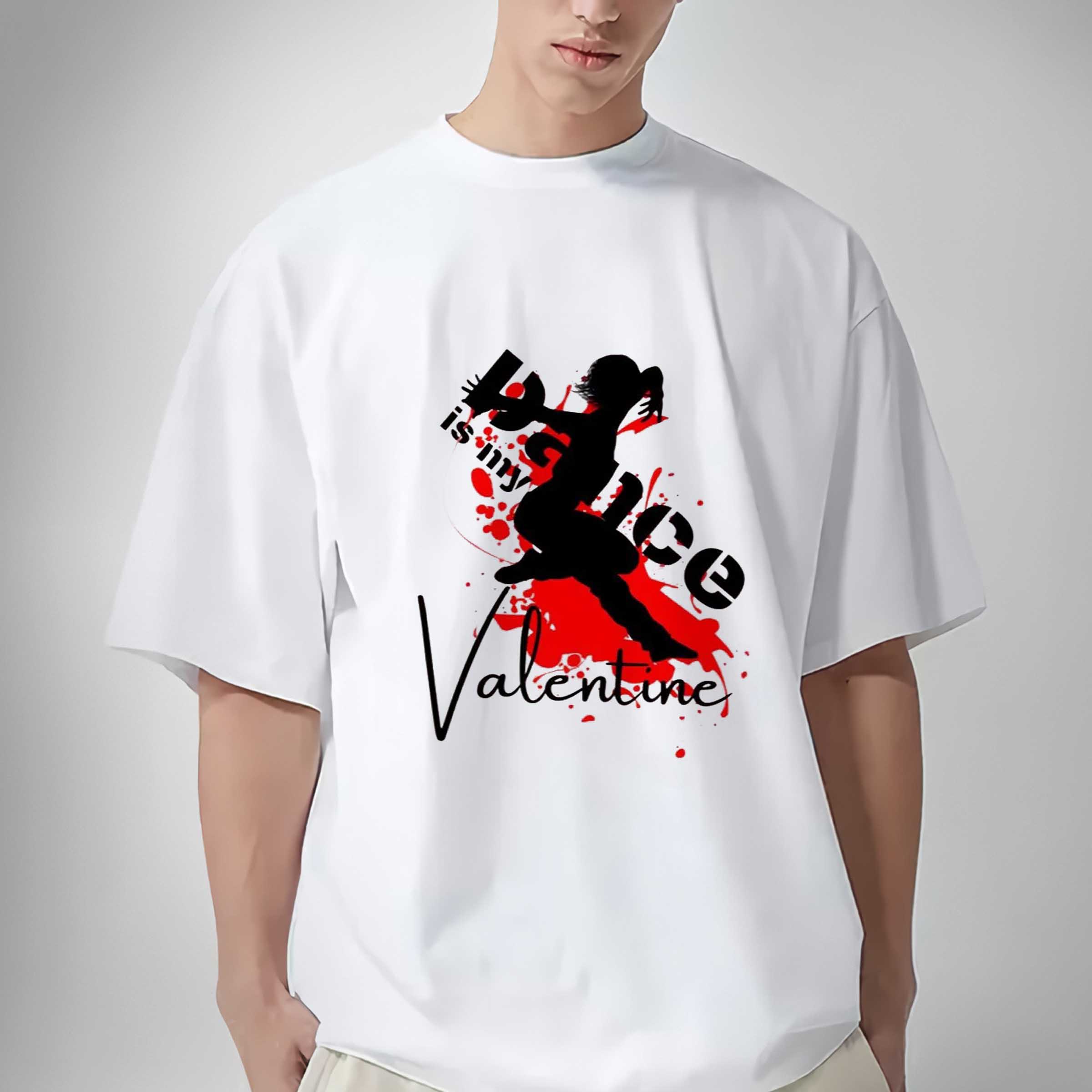 Dance Is My Valentine T-shirt, Sweatshirt, Hoodie, Gift For Lover